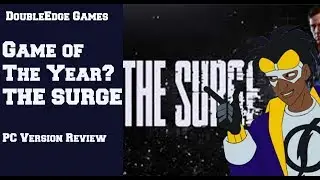 What Is The Surge? |  DoubleEdge Reviews