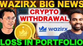 URGENT: WAZIRX WITHDRAWAL ISSUE | LOSS IN PORTFOLIO | INR WITHDRAWAL UPDATE | CRYPTO INDIA NEWS