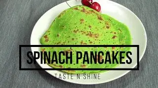 Spinach Pancakes | Palak Besan Cheela |  Savory pancakes | Breakfast recipe