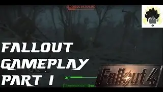 Fallout 4 Gameplay Part 1 (VATS, Crafting, Confusion)