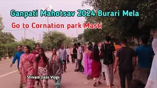 bageshwar dham sarkar mela burari | Masti time |  cornation park vlog #theshivamdass