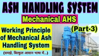 Mechanical Ash Handling System / Working Principle of Mechanical AHS in Thermal Power Plant [Hindi]