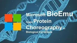 Microsoft's BioEmu AI maps Protein Dynamics in Biological conditions | SciBrief