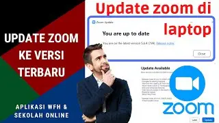 Cara Update Zoom Ke Versi Terbaru!!! Cara Update Zoom Di Laptop ( Update Zoom Terbaru 2021 )