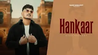 Hankaar (Official visuals) | Razz Dhulkot | shik4r1  |New Haryanvi Song 2025