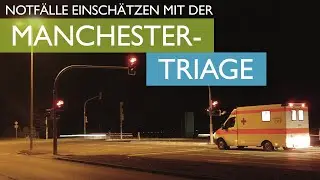 Notf&auml;lle einsch&auml;tzen mit der Manchester-Triage