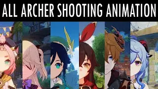 Genshin impact - all bow shooting animation
