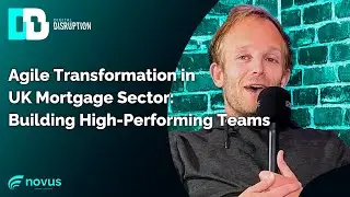 Agile Transformation in UK Mortgage Sector: Building High-Performing Teams
