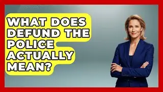 What Does Defund The Police Actually Mean? - Socialism Explained