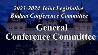 2023 General Budget Conference Committee
