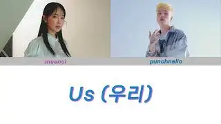 punchnello (펀치넬로) - us (우리) (feat. meenoi (미노이)) | Lyrics (Han/Eng/Rom)
