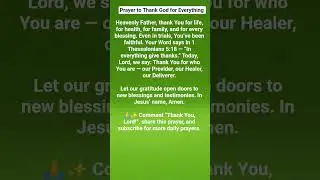 Prayer to Thank God for Everything #gratitude #prayerchannel #prayer #thanksgod  #faith#bibleverse