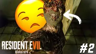 JACK BAKER IS IMMORTAL😒😒| Resident Evil 7 Biohazard (WALKTHROUGH) PART 2