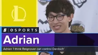 Adrian on facing Team Liquid: 'I think Reignover can control Dardoch'