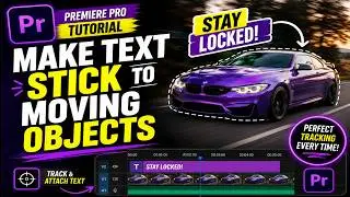 Premiere Pro Tutorial | Make Text Stick to Moving Objects