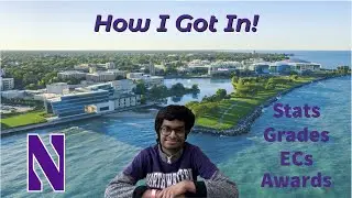 How I Got In #3: Northwestern || Stats, EC's, Awards, Etc.