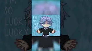 [REUPLOAD] 🍀 LUCKY LUCKY meme || Gift for:@dxnieus  :3 || (fixed audio issue)