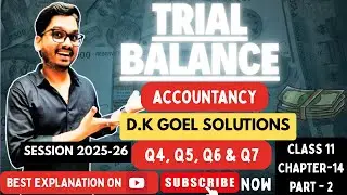 Trial Balance Dk Goel Solutions Accountancy Class 11 Chapter 14 Part 2 CBSE 2025 26
