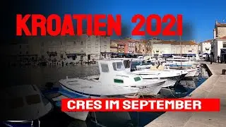 Noch einmal Kroatien Cres 👌2021 im September Anreise und Einreise im Wohnmobil😊Urlaub in Kroatien