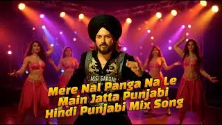 Mere Nal Panga Na Le Main Jatta 💪🔥 | SAM KHAN | Punjabi Hindi Rap Song 2025 | Desi Hip-Hop Anthem