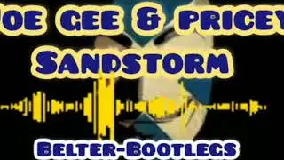 Joe Gee & Pricey  SandStorm 🔥🔥🔥🔥🔥🔥🔥🔥🔥🔥🔥🔥🔥🔥