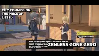 [Zenless Zone Zero City] The Price Of Lies (I): Ask Why Lazuli Is Angry