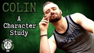 Colin: A Character Study - The Dave & Vinno Show