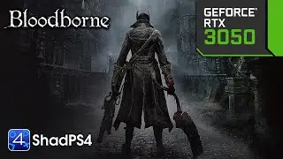 Bloodborne on PC - ShadPS4 - RTX 3050 (1080p60fps)