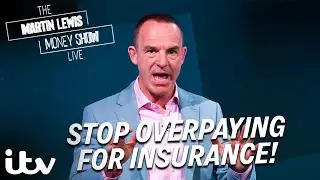 Martin Lewis Explains How You're Overpaying For Insurance! | The Martin Lewis Money Show: Live