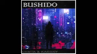 CENTA x KASSKY - BUSHIDO (PROD. ZETDWA STUDIO)