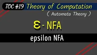 Epsilon NFA | NFA with epsilon transition | epsilon moves in NFA | THEORY OF COMPUTATION