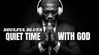 Deep Gospel Blues That Touch the Heart | Soulful Black Gospel For Prayer
