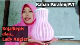 Lady Angler || Membuat Koja/Kepis, Tempat Udang Wadah Ikan Dari Paralon