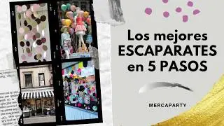 En solo 5 PASOS tendr&aacute;s el mejor ESCAPARATE 🛍️ decorado 🎊 | Mercaparty