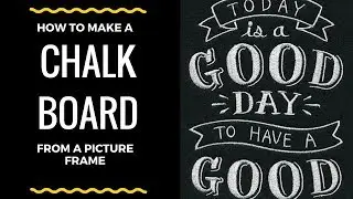 Make a Chalk Board from a Picture Frame