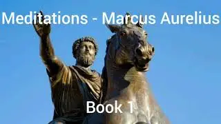 Audiobook of Meditations by Marcus Aurelius - Book 1