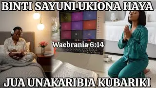 BINTI SAYUNI UKIONA HAYA JUA UNAKARIBIA KUBARIKI NA MUNGU 2026  #tabitha #injili 