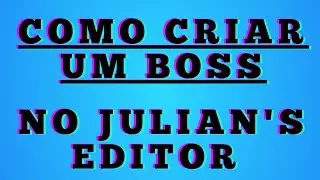 Como criar um BOSS | Julian's Editor | Blue Blox |