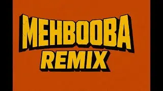 Mehbooba (Remix) - XUBAM