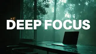 Forest Focus Music &ndash; 90 Minutes Deep Work & Study | Natural Ambient Sounds
