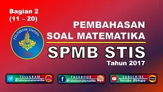 No. 11-20 Pembahasan Soal Matematika SPMB STIS 2017 | Latihan Soal STIS 2021-CPNS Kedinasan