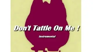 TATTLETAIL SONG 