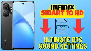Максимально точные настройки звука DTS для Infinix Smart 10 HD | Пошаговая инструкция