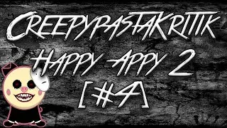 Creepypasta Kritik Live: Happy Appy 2 - Dumb Angel [#4]