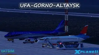 Уфа (UWUU) - Горно-Алтайск (UNBG) | Sukhoi Superjet 100 [X-Plane 11]
