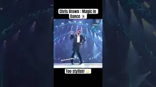 Chris Brown : Magic In Dance, Too stylish! #shorts