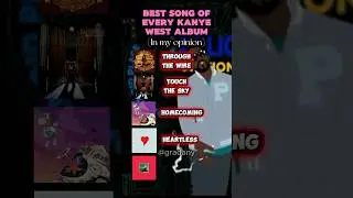 Best Song Of Every Kanye West Album