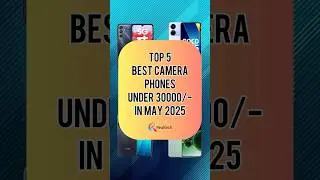 TOP 5 Best Camera Phones Under 30000/- In May 2025 | Realtech