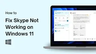 How to Fix Skype Not Working on Windows 11