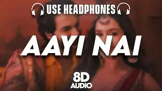 Aayi Nai -Stree 2 : 8D AUDIO🎧| Shraddha Kapoor | Rajkummar Rao | Sachin-Jigar |Pawan Singh |(Lyrics)